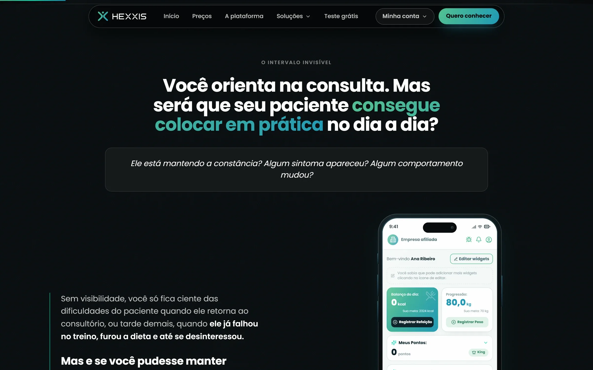Seção O intervalo invisível, com o app do paciente